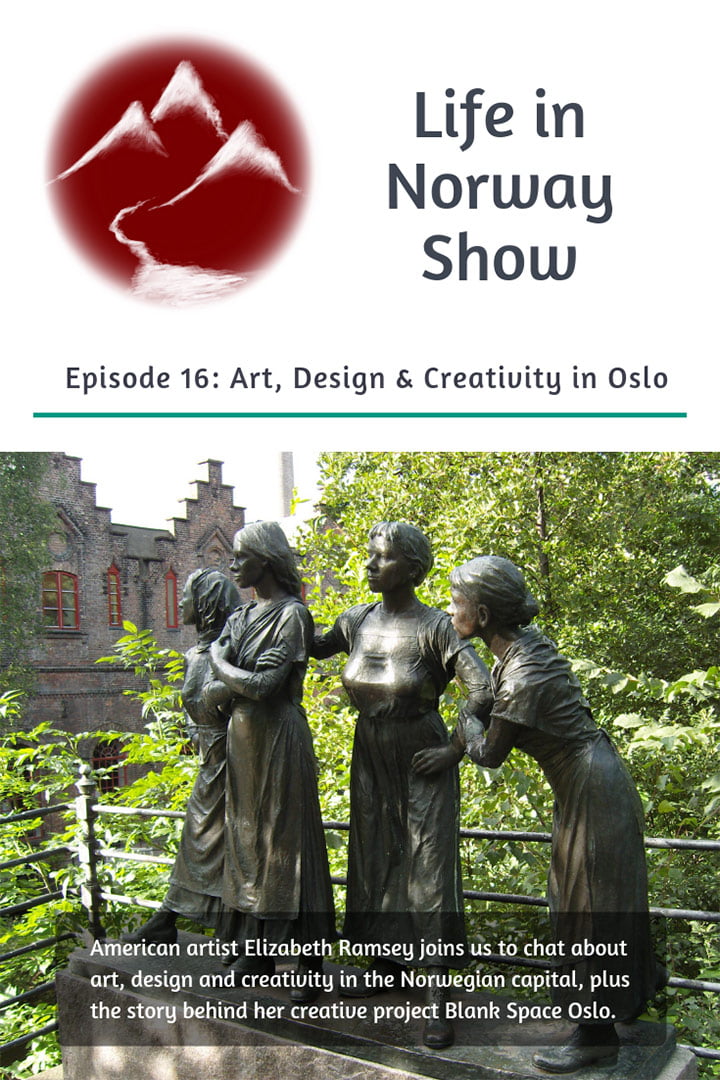Life in Norway Show Episode 16: American artist Liz Ramsey talks art, design & creativity in the Norwegian capital, plus the story behind Blank Space Oslo