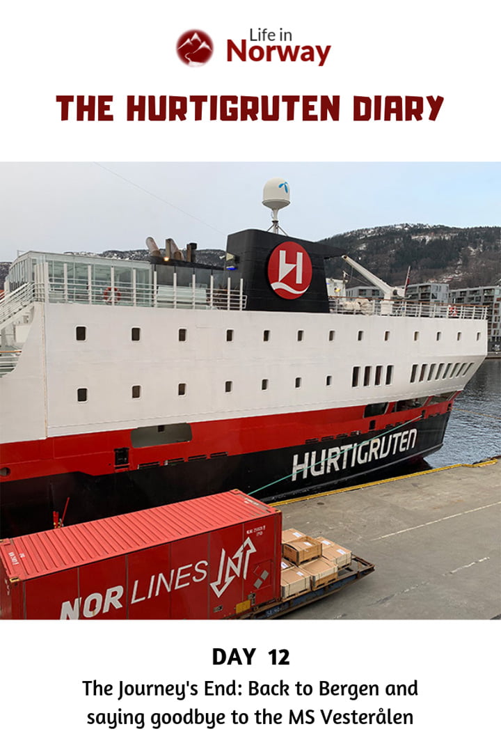 Life in Norway Hurtigruten Diary Day 12: The Journey's End: Back to Bergen and saying goodbye to the MS Vesterålen