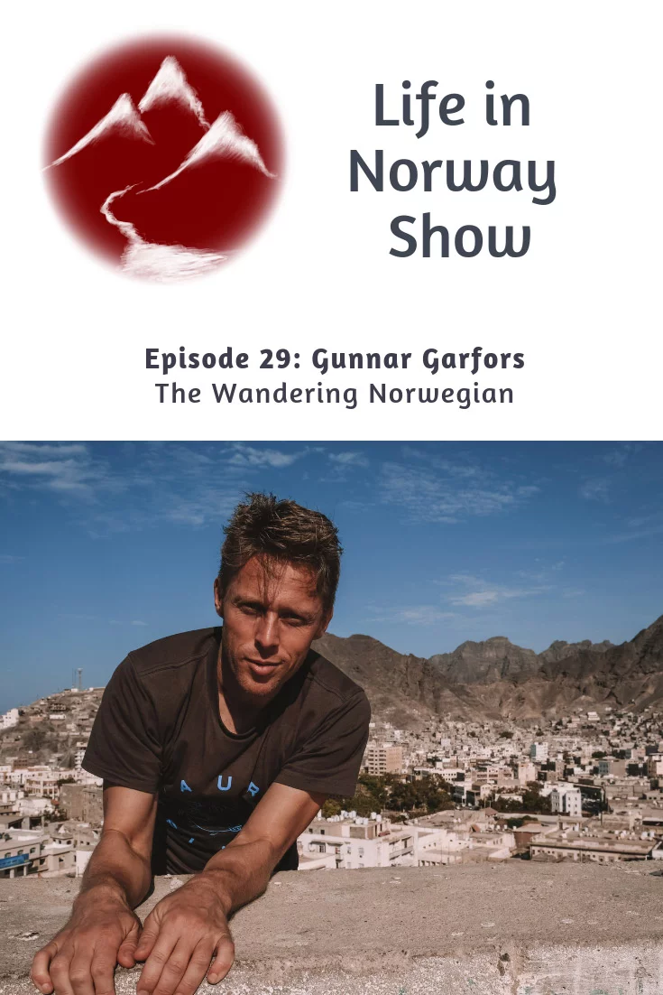 Life in Norway Show Episode 29: Norwegian journalist Gunnar Garfors has visited every country in the world - twice!