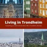 Living in Trondheim, Norway for pinterest