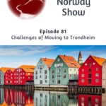 LIN Podcast Episode 81 Moving to Trondheim